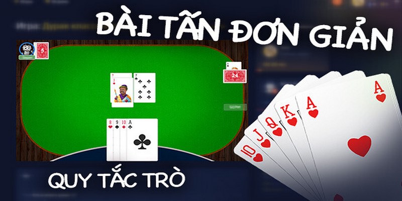 Giới thiệu nét nổi bật về game bài Tấn